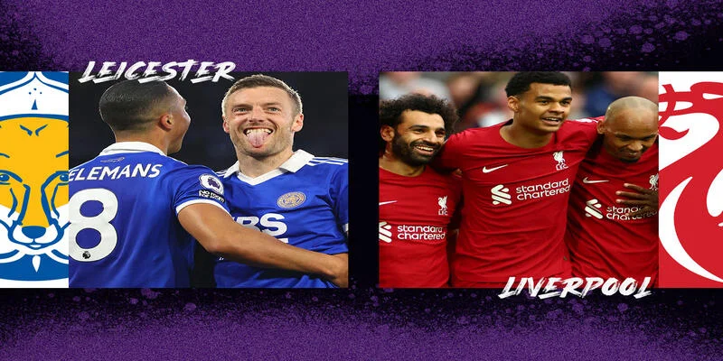 Lịch sử đang nghiêng về Lữ Đoàn Đỏ trong soi kèo Liverpool vs Leicester City